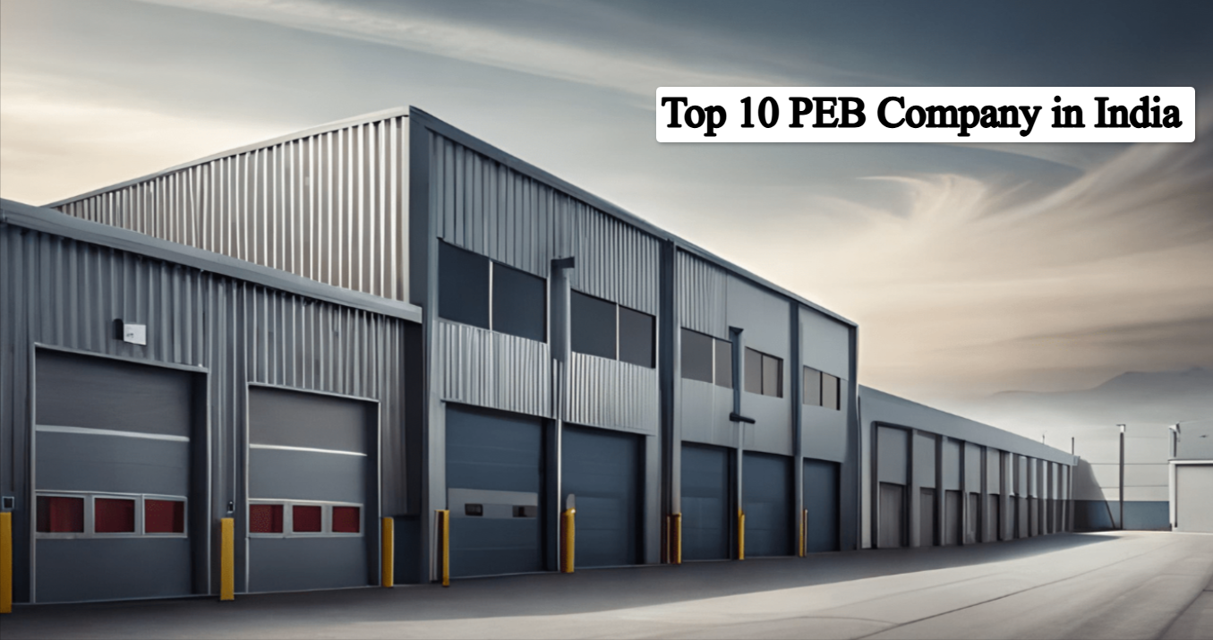 Top 10 Best PEB Companies in India