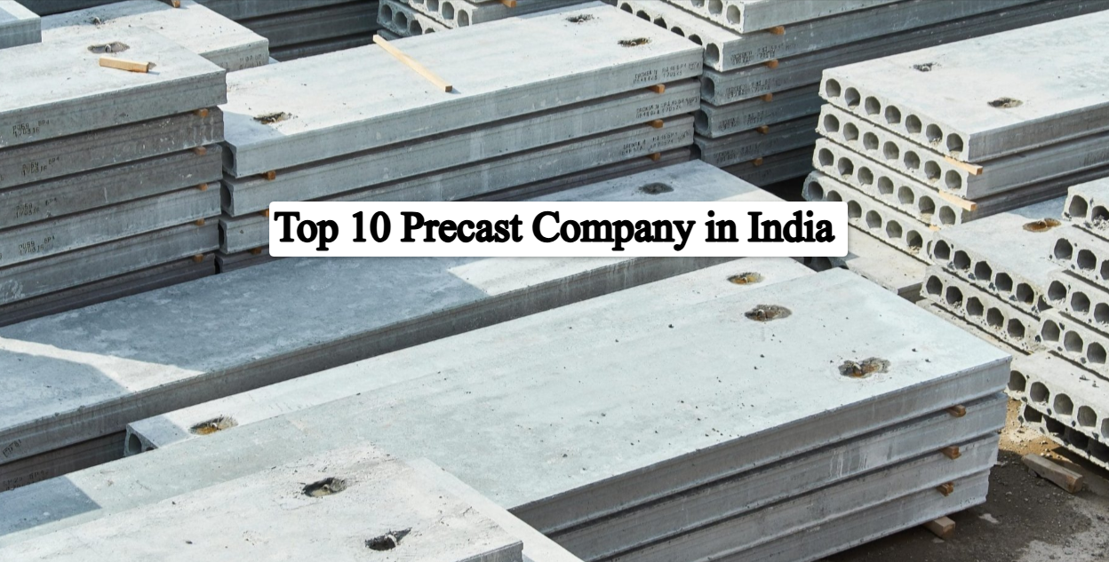  Top 10 Leading Precast Companies in India
