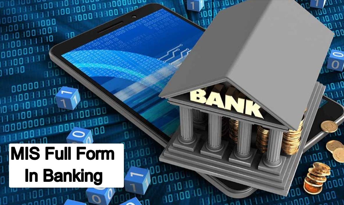 MIS Full Form in Banking