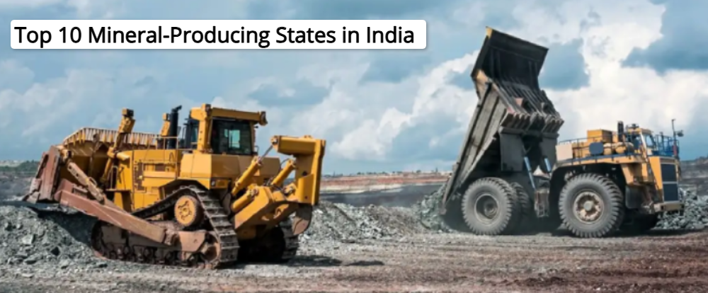 Top 10 Mineral Producing States in India