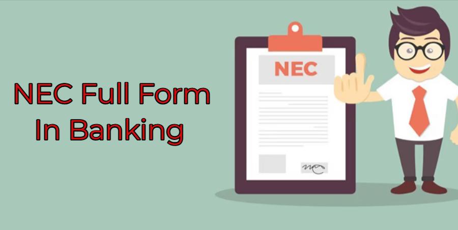What is Full Form of NEC in Banking?